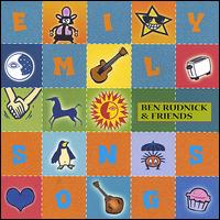 Emily Songs - Ben Rudnick & Friends