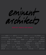 Eminent Architects: Seen by Ingrid von Kruse