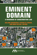 Eminent Domain: A Handbook of Condemnation Law