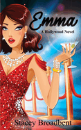 Emma: A Hollywood Novel