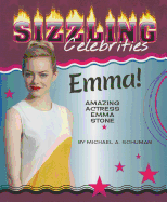 Emma!: Amazing Actress Emma Stone