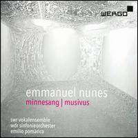 Emmanuel Nunes: Minnesand; Musivus - SWR Stuttgart Vocal Ensemble; WDR Sinfonieorchester K�ln; Emilio Pomarico (conductor)