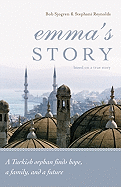 Emma's Story: From Orphan to Treasured Daughter