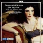 Emmerich K�lm�n: Die Bajadere