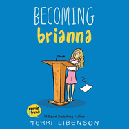 Emmie & Friends: Becoming Brianna Lib/E: A Graphic Novel