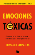 Emociones T�xicas / Toxic Emotions