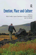 Emotion, Place and Culture
