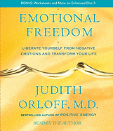 Emotional Freedom: Liberate Yourself from Negative Emotions and Transform Your Life