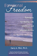Emotional Freedom: Techniques for Dealing with Emotional and Physical Distress