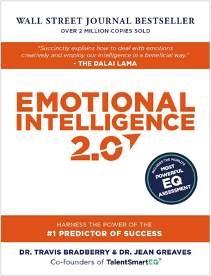 Emotional Intelligence 2.0: With Access Code - Greaves, Jean, Dr., and Bradberry, Travis, and Lencioni, Patrick M (Foreword by)