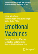 Emotional Machines: Perspectives from Affective Computing and Emotional Human-Machine Interaction