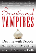 Emotional Vampires: Dealing with People Who Drain You Dry