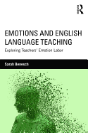 Emotions and English Language Teaching: Exploring Teachers' Emotion Labor