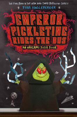 Emperor Pickletine Rides the Bus - Angleberger, Tom