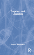 Emperors and Gladiators