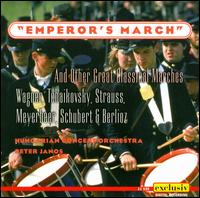 Emperor's March adn other Great Classical Marches - Hungarian Concert Orchestra; Peter Janos (conductor)