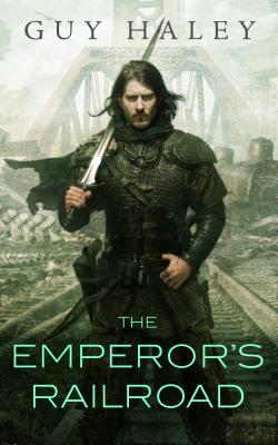 Emperor's Railroad - Haley, Guy