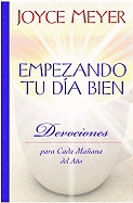 Empezando Tu D?a Bien: Devociones Para Cada Ma�ana del A�o