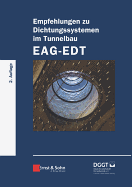 Empfehlungen zu Dichtungssystemen im Tunnelbau EAG-EDT