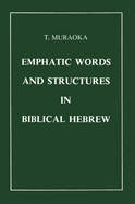Emphatic words and structures in biblical Hebrew