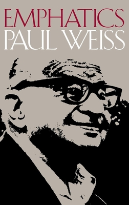 Emphatics - Weiss, Paul