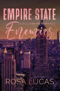 Empire State Enemies: An Enemies-to-Lovers Billionaire Romance