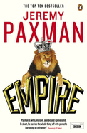 Empire: What Ruling the World Did to the British