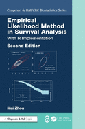 Empirical Likelihood Method in Survival Analysis: With R Implementation, Second Edition