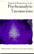Empirical Perspectives on the Psychoanalytic Unconscious