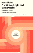Empiricism, Logic and Mathematics: Philosophical Papers