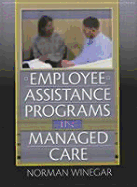 Employee Assistance Programs in Managed Care