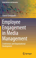 Employee Engagement in Media Management: Creativeness and Organizational Development