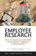 Employee Research: How to Increase Employee Involvement Through Consultation