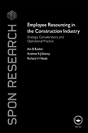 Employee Resourcing in the Construction Industry: Strategic Considerations and Operational Practice