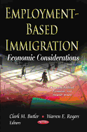Employment-Based Immigration: Economic Considerations