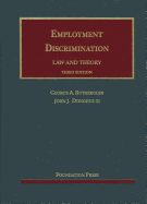 Employment Discrimination: Law and Theory
