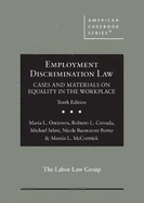 Employment Discrimination Law: Cases and Materials on Equality in the Workplace