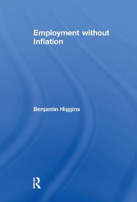 Employment without Inflation - Wohlers, Eckhardt, and Higgins, Benjamin