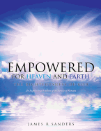Empowered for Heaven and Earth