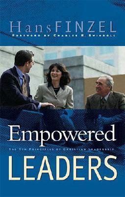 Empowered Leaders - Finzel, Hans, and Watson, Jeffrey, and MacArthur, John, Jr.