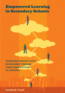Empowered Learning in Secondary Schools: Promoting Positive Youth Development Through a Multitiered System of Supports