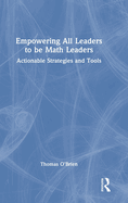 Empowering All Leaders to Be Math Leaders: Actionable Strategies and Tools