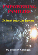 Empowering Families: To Break Down the Barriers