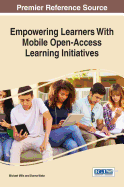 Empowering Learners With Mobile Open-Access Learning Initiatives