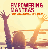 Empowering Mantras for Awesome Women