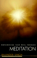 Empowering Your Soul Through Meditation