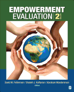 Empowerment Evaluation: Knowledge and Tools for Self-Assessment, Evaluation Capacity Building, and Accountability