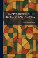 Empty Churches: The Rural-Urban Dilemma