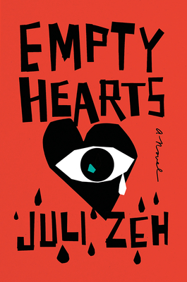 Empty Hearts - Zeh, Juli, and Cullen, John (Translated by)