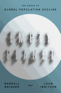 Empty Planet: The Shock of Global Population Decline